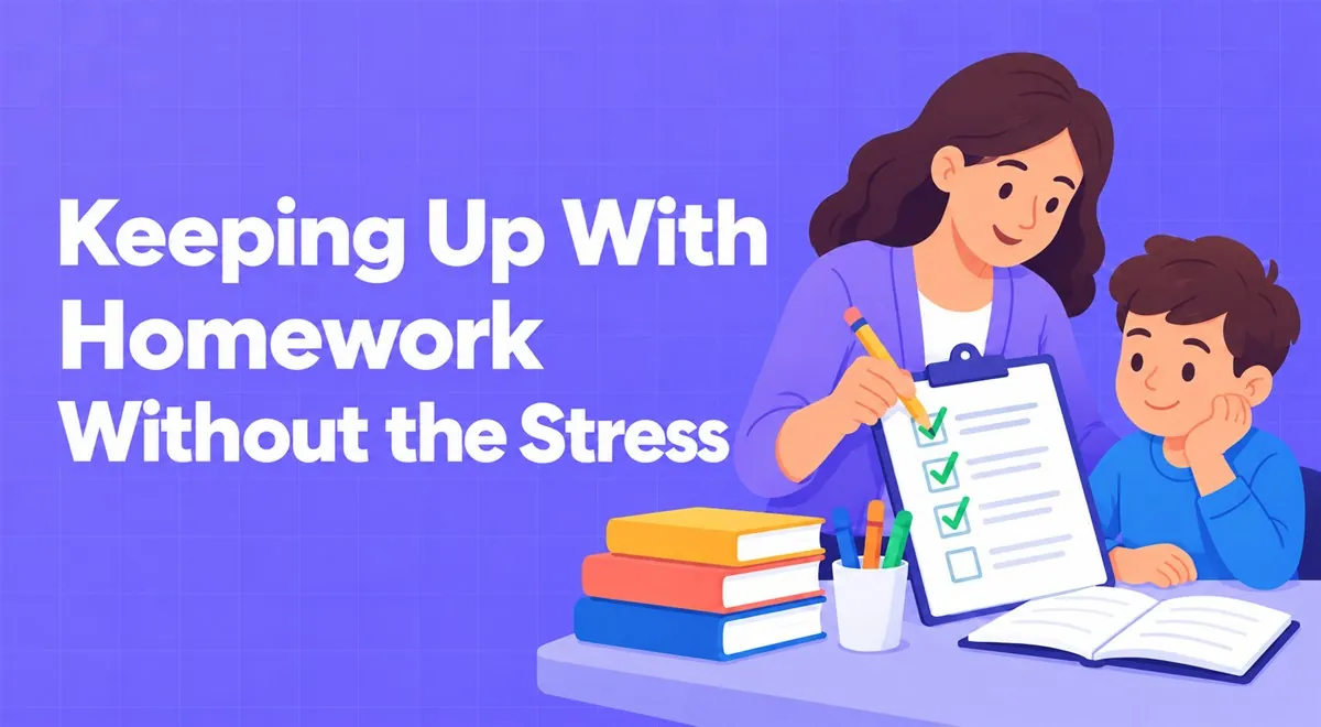 Keeping Up With Homework Without the Stress