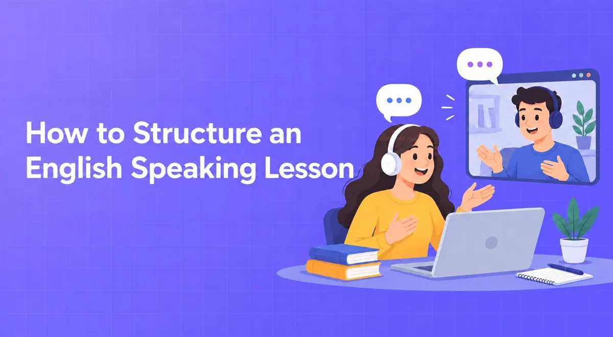 How to Structure an English Speaking Lesson