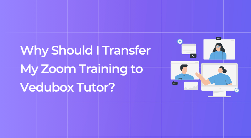 Why Should I Move My Zoom Classes to Vedubox Tutor